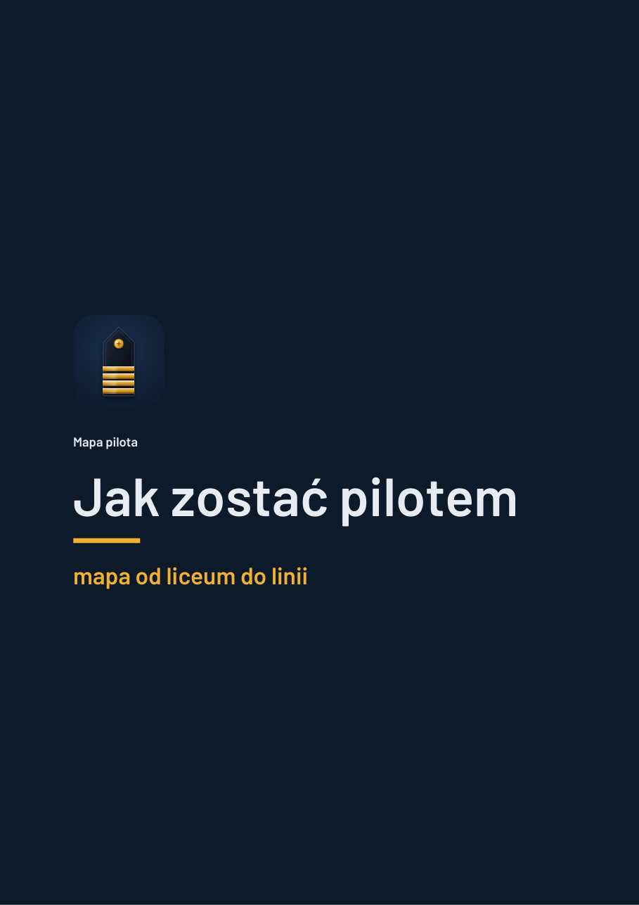 Okładka przewodnika „Jak zostać pilotem: mapa od liceum do linii”